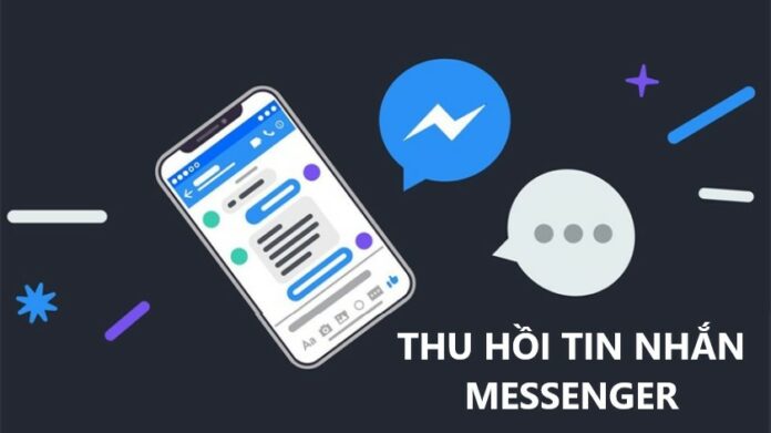 Hướng dẫn cách thu hồi tin nhắn đã gửi trên Messenger