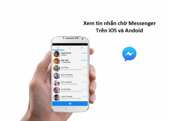 Cách xem và kiểm tra tin nhắn chờ trên Messenger đơn giản